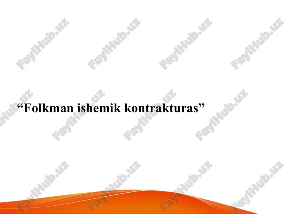 folkman ishemik kontrakturasi — PPTX