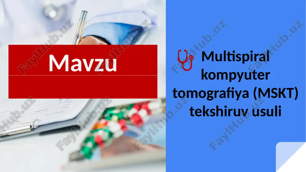 multispiral kompyuter tomografiya (mskt) — PPTX