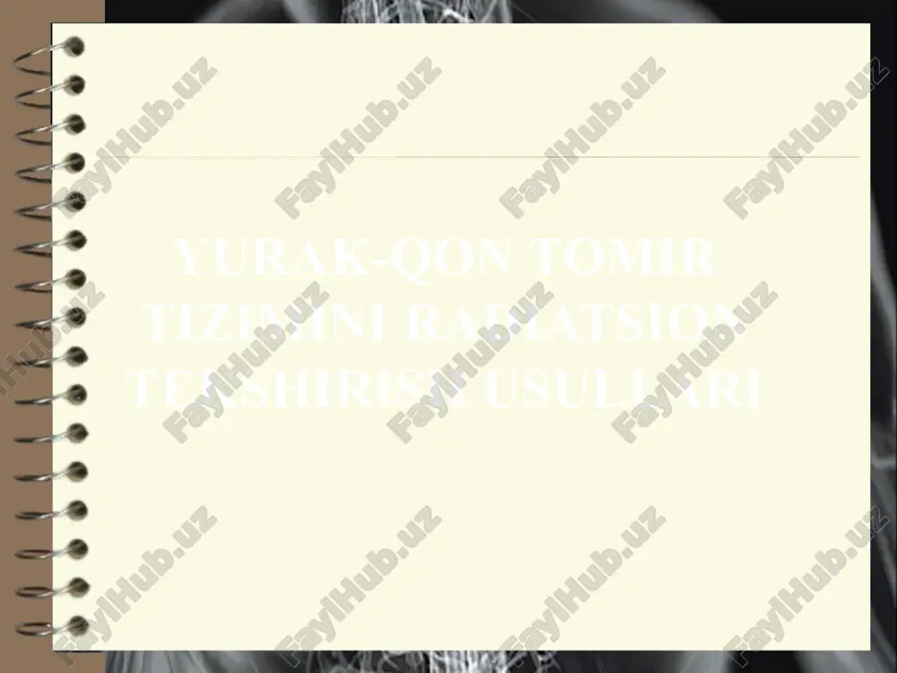 yurak-qon tomir tizimini radiatsion tekshirish usullari — PPTX