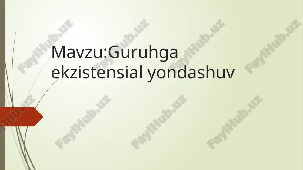 guruhga ekzistensial yondashuv — PPTX