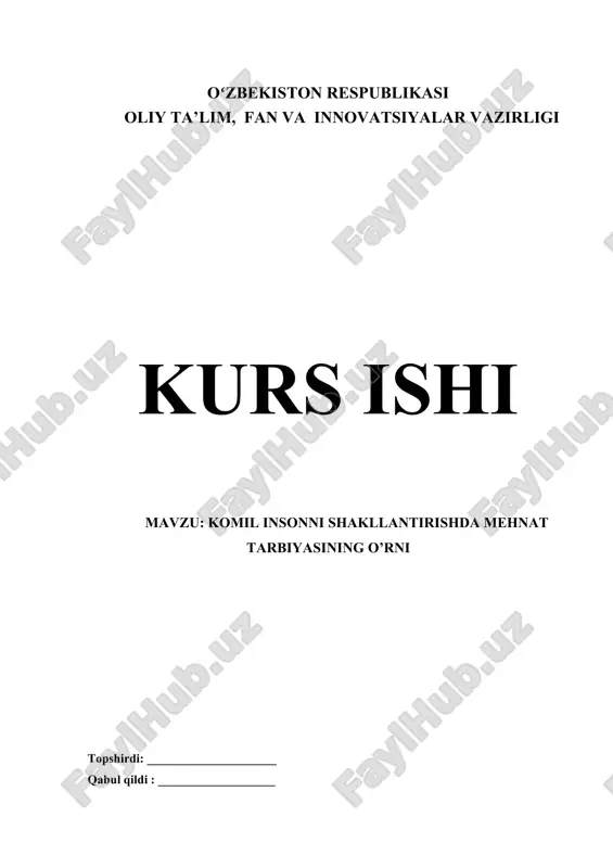 komil insonni shakllantirishda mehnat tarbiyasining o’rni — DOC