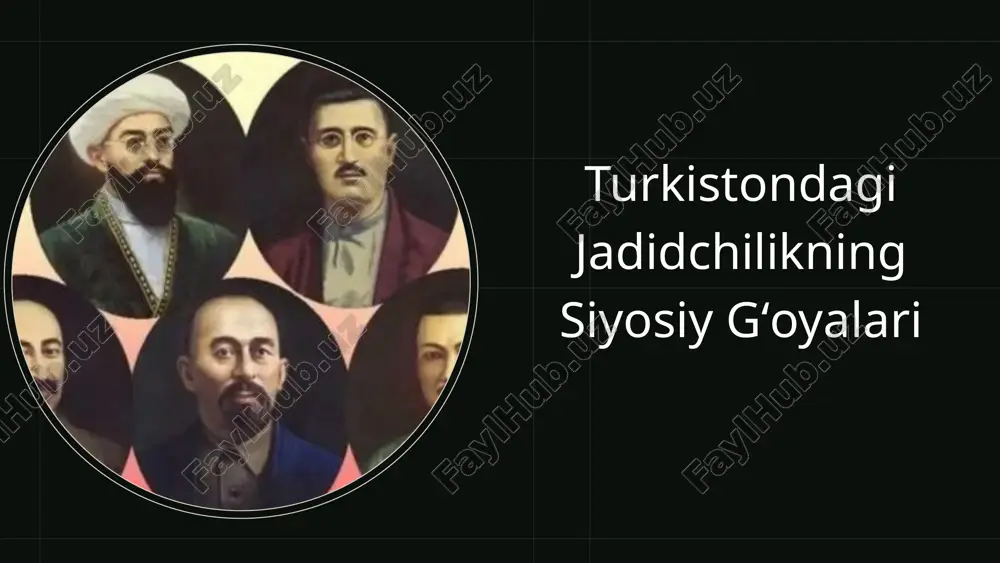turkistondagi jadidchilikning siyosiy gʻoyalari — PPTX