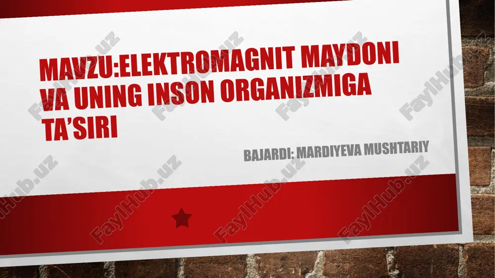 elektromagnitmaydon va uning inson organizmiga ta'siri — PPTX