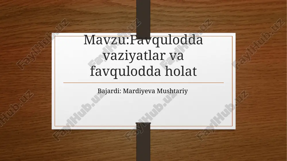 favquloddavaziyatlar va favqulodda holat — PPTX