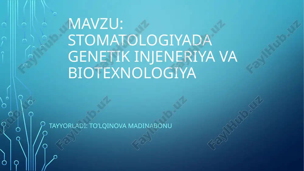 stomatologiyada genetika, inzeneriya va biotexnologiya — PPTX