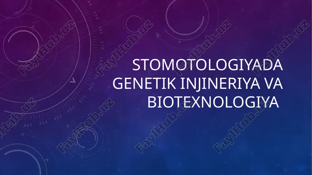stomatologiyada genetik inzhineriya va biotexnologiya — PPTX