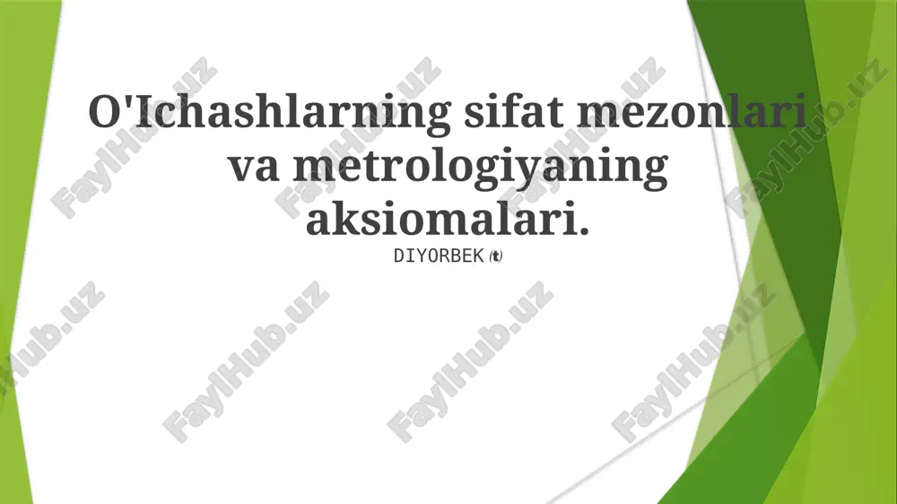 o'ichashlarning sifat mezonlari va metrologiyaning aksiomalari — PPTX
