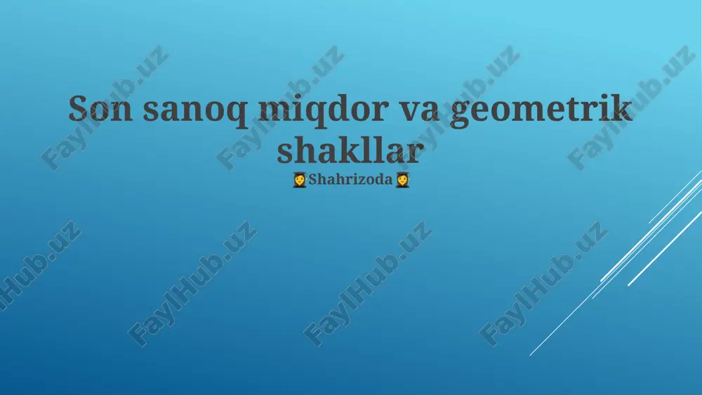 son sanoq miqdor va geometrik shakllar — PPTX