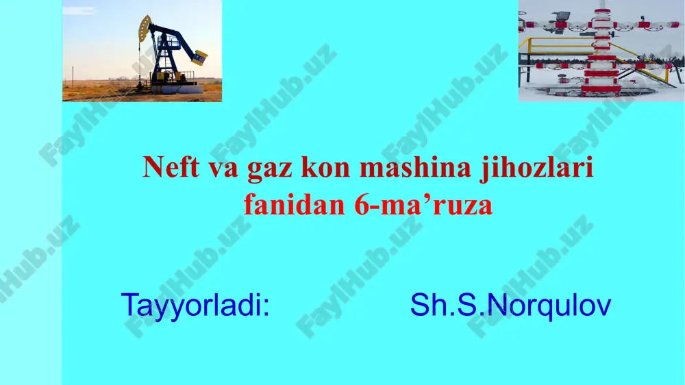 favvora quduq usti jihozlari — PPTX