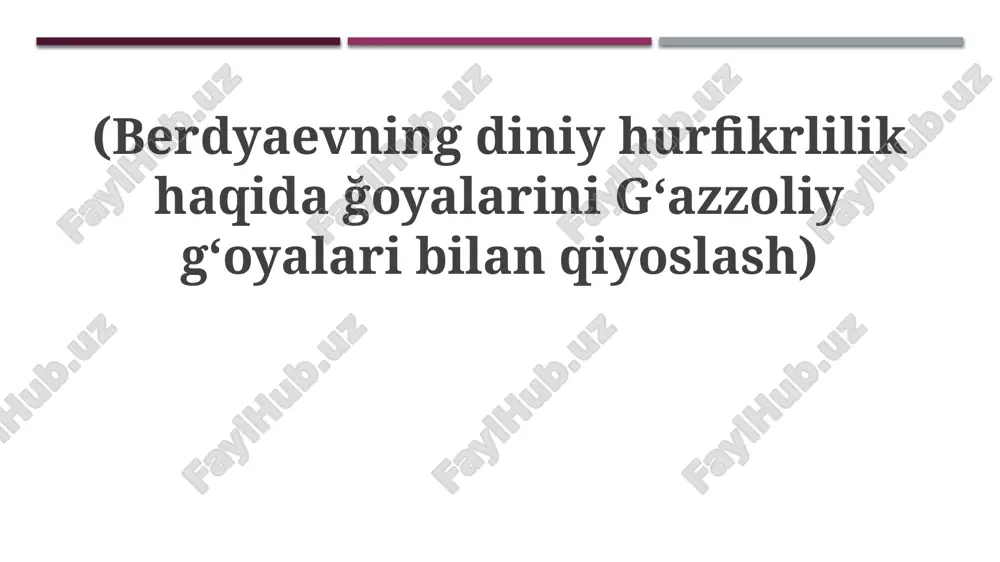 berdyaev va g'azzoliy: diniy erkin fikrga yondashuvlar — PPTX