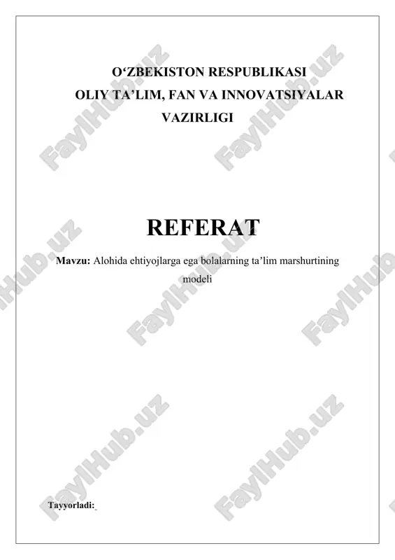 maxsus ehtiyojli bolalarning ta’lim marshurtining modeli — DOCX