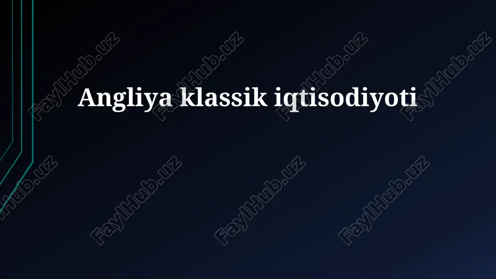 angliya klassik iqtisodiyoti — PPTX