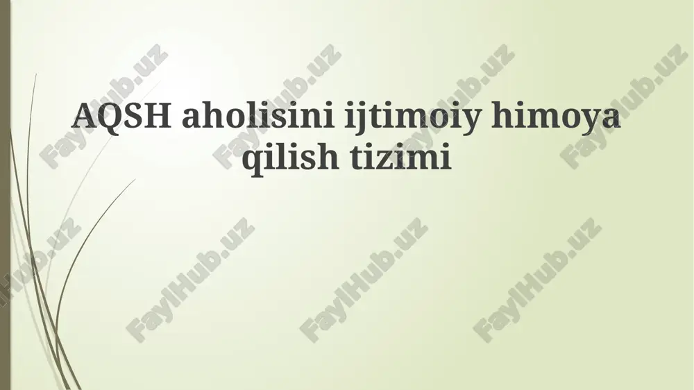 aqsh aholisini ijtimoiy himoya qilish tizimi — PPTX