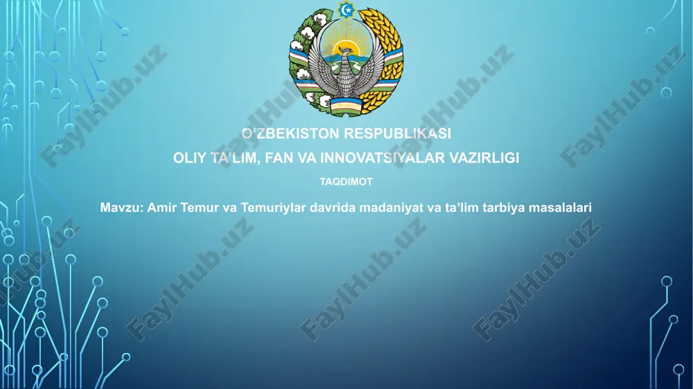 amir temur va temuriylar davrida madaniyatvataʼlimtarbiyamasalalari — PPTX