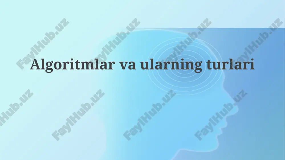 algoritmlarvaularningturlari — PPTX