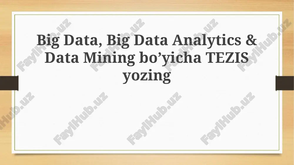 big data analytics & data miningbo’yichatezisyozing — PPTX