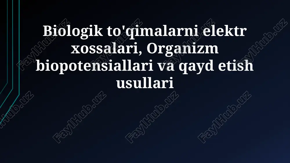 biologik to'qimalarni elektr xossalari — PPTX
