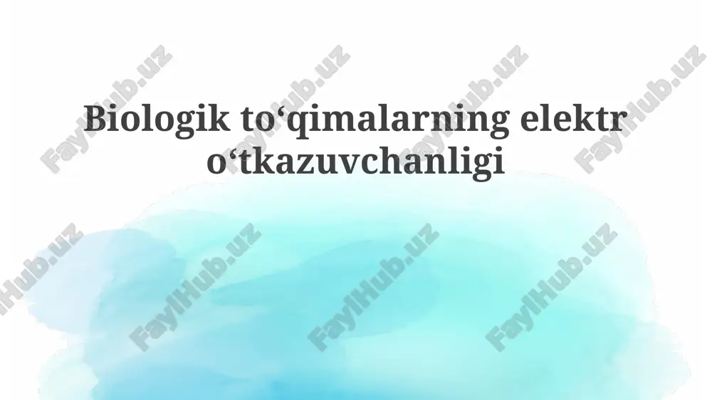 biologik to‘qimalarning elektr o‘tkazuvchanligiga kirish — PPTX