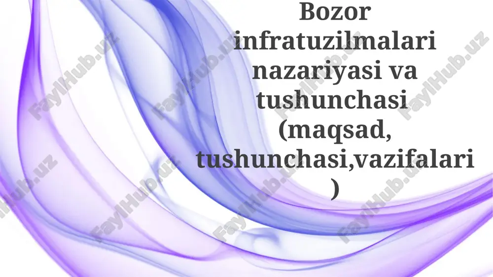bozor infratuzilmasi — PPTX