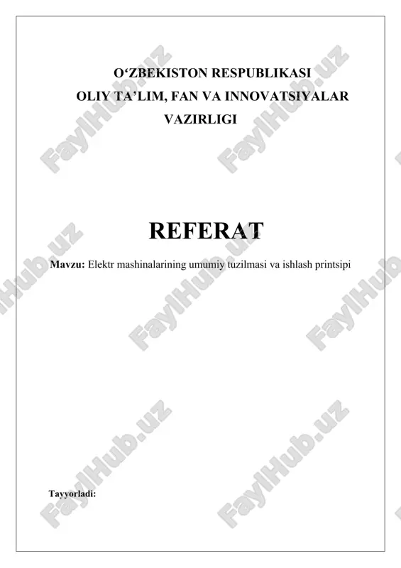 elektr mashinalarining umumiy tuzilmasi va ishlash printsipi — DOCX