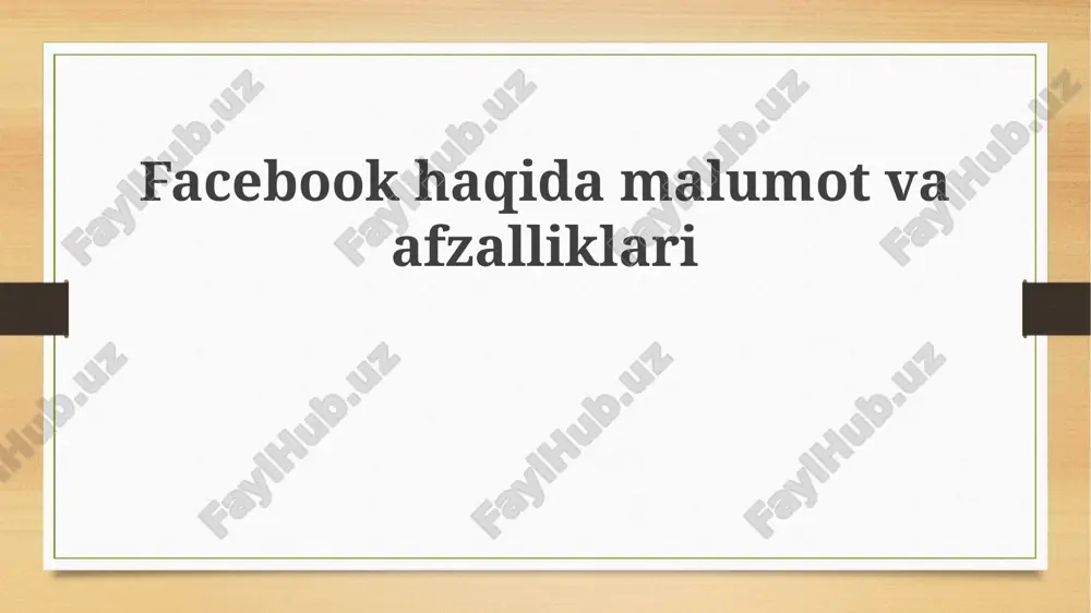 facebook: a comprehensive overview — PPTX
