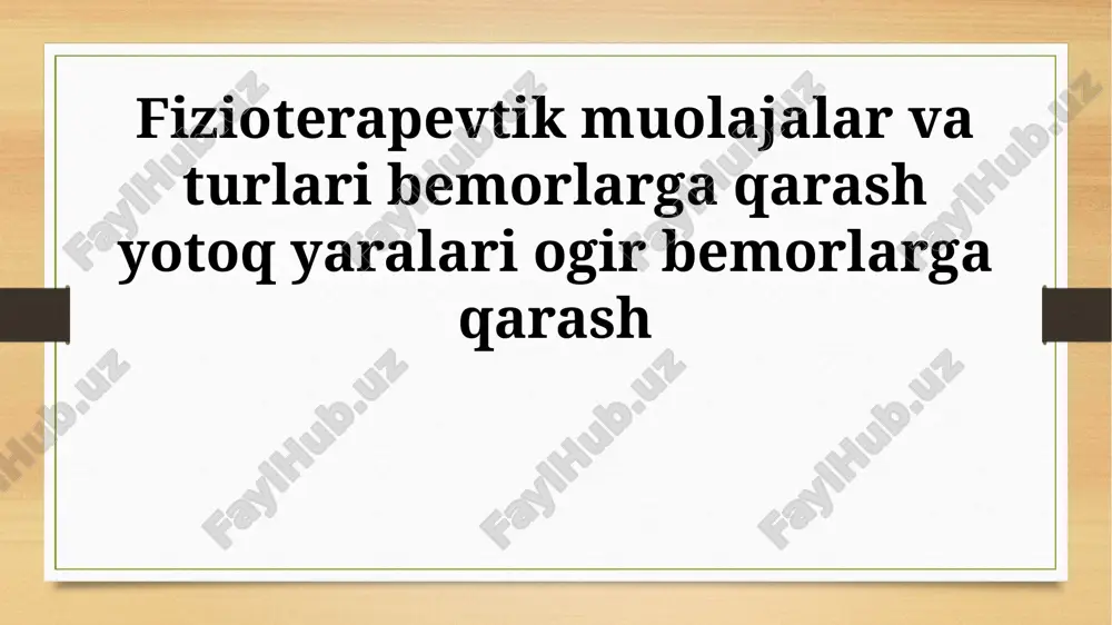 fizioterapiya muolajalari va turlari — PPTX