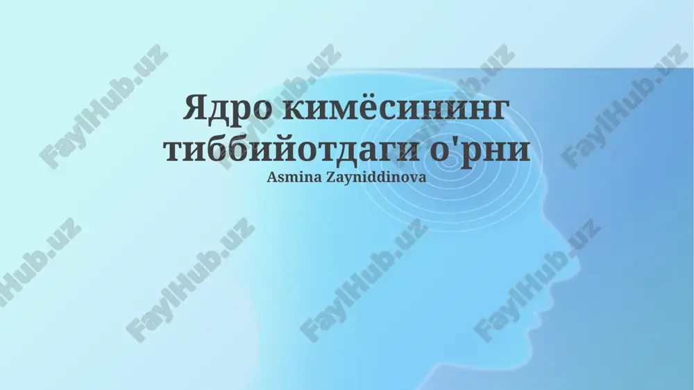 yadro kimyosining tibbiyotdagi o'rni — PPTX