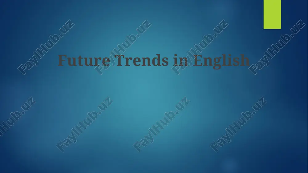 future trends in english — PPTX