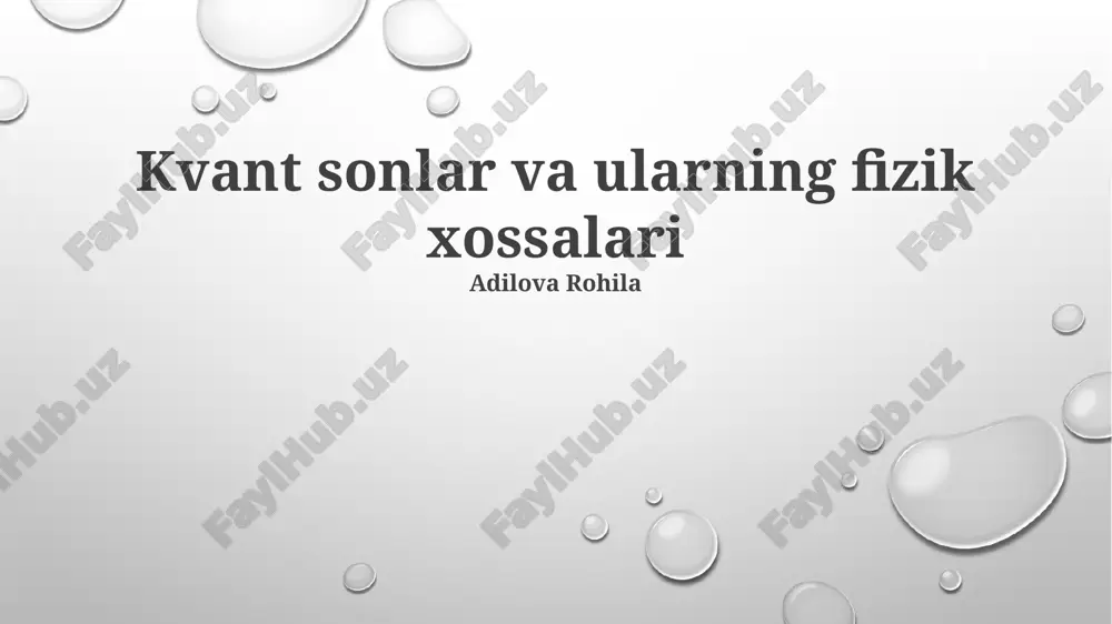 kvant sonlar va ularning fizik xossalari — PPTX