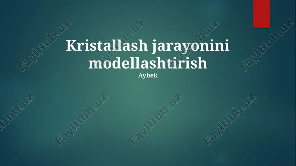 kristallash jarayonini modellashtirish — PPTX