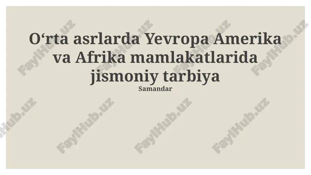 o'rta asrlarda yevropada jismoniy tarbiya — PPTX