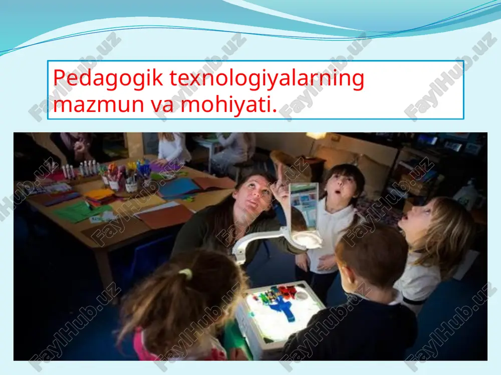 pedagogik texnologiyalarning mazmun va mohiyati — PPTX
