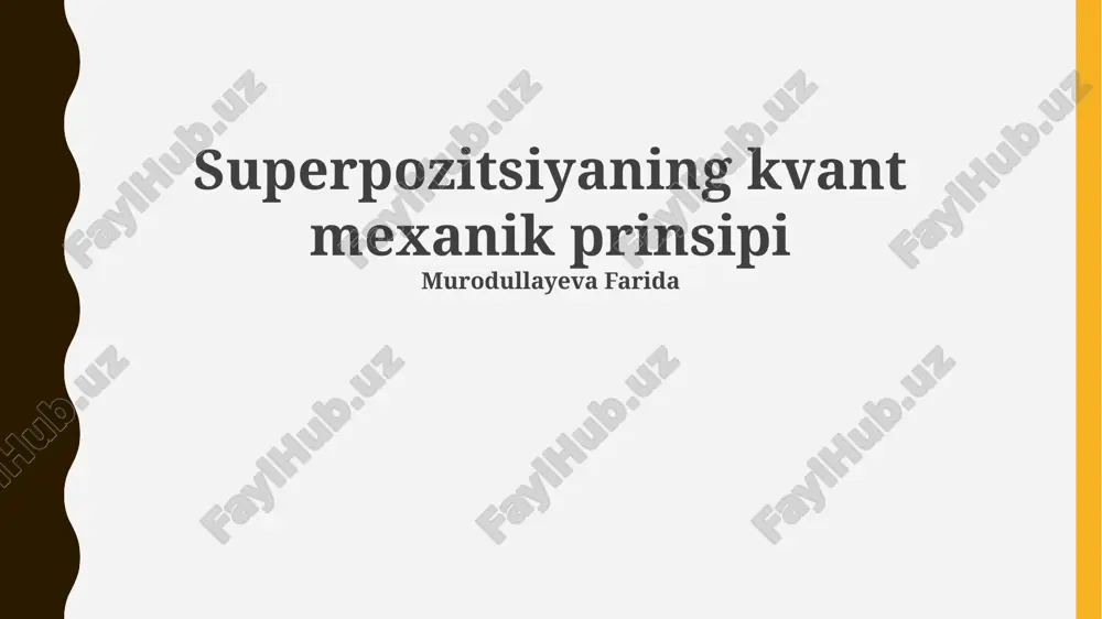 superpozitsiyaning kvant mexanik prinsipi — PPTX