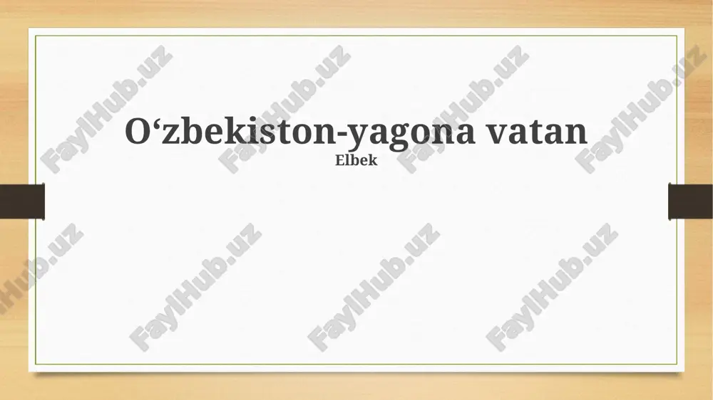 oʻzbekiston-yagona vatan — PPTX