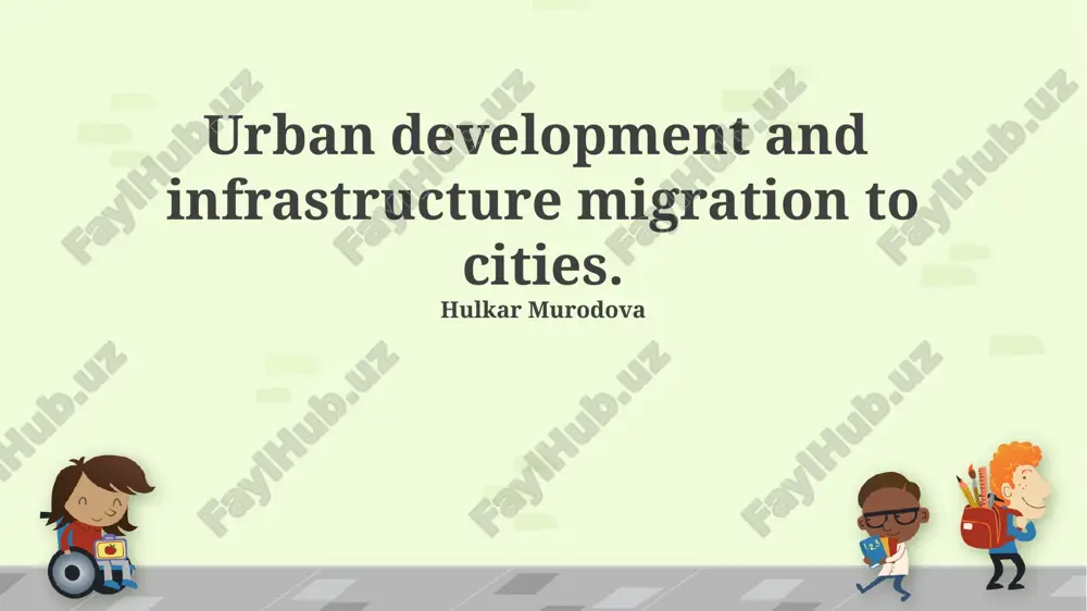 urban development and infrastructure migration to cities — PPTX