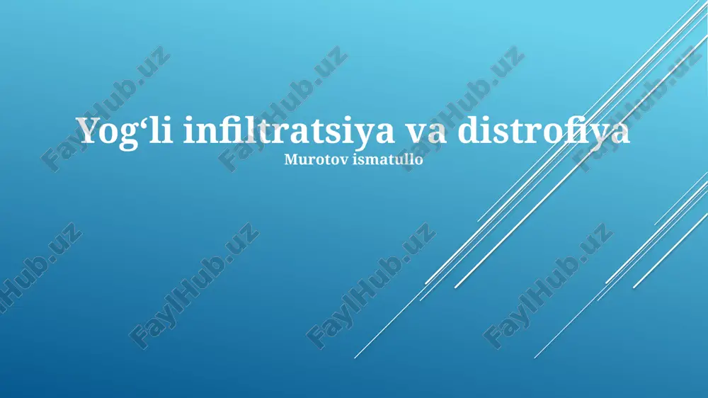 yogʻli infiltratsiya va distrofiya — PPTX