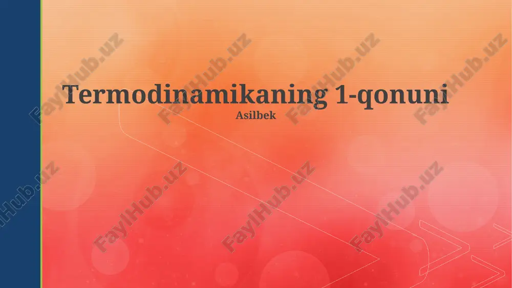 termodinamikaning 1-qonuni — PPTX