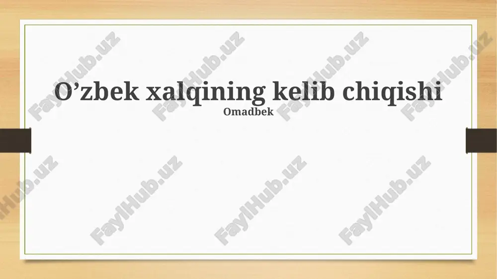o'zbek xalqining kelib chiqishi — PPTX