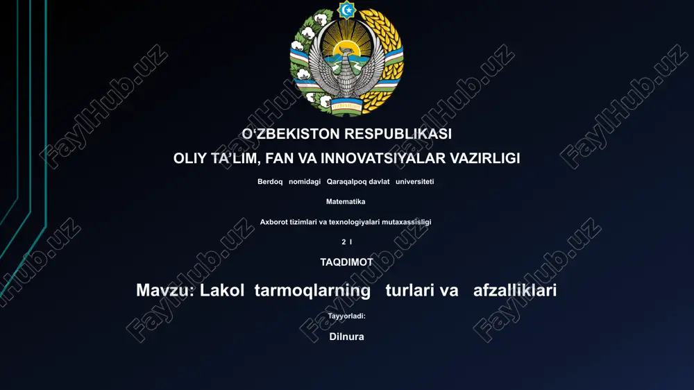 lakol tarmoqlarning turlari va afzalliklari — PPTX