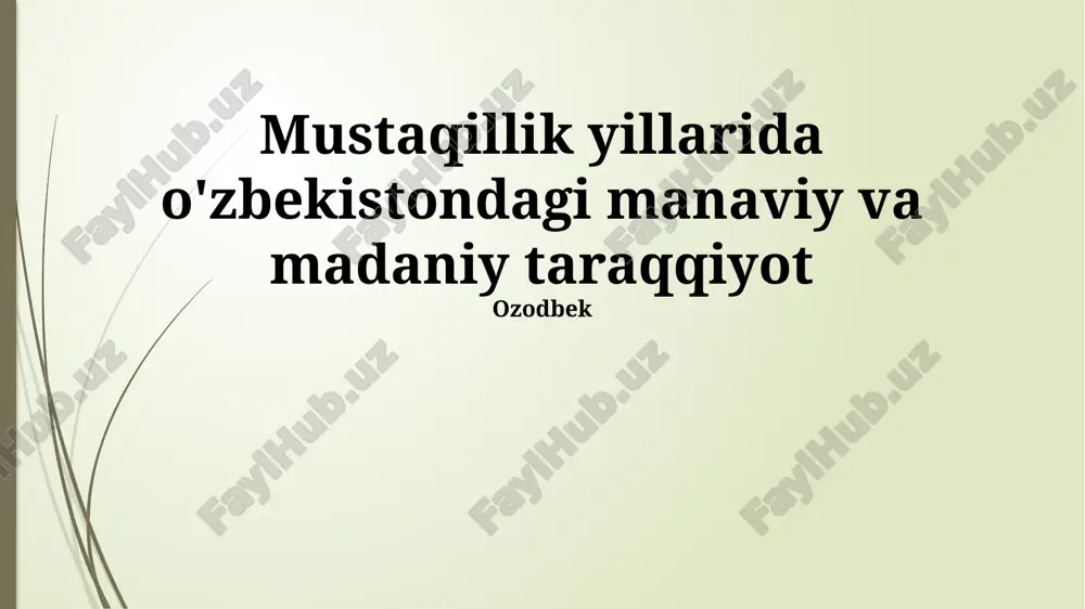 mustaqillik yillarida o'zbekistonning ma'naviy yuksalishi — PPTX