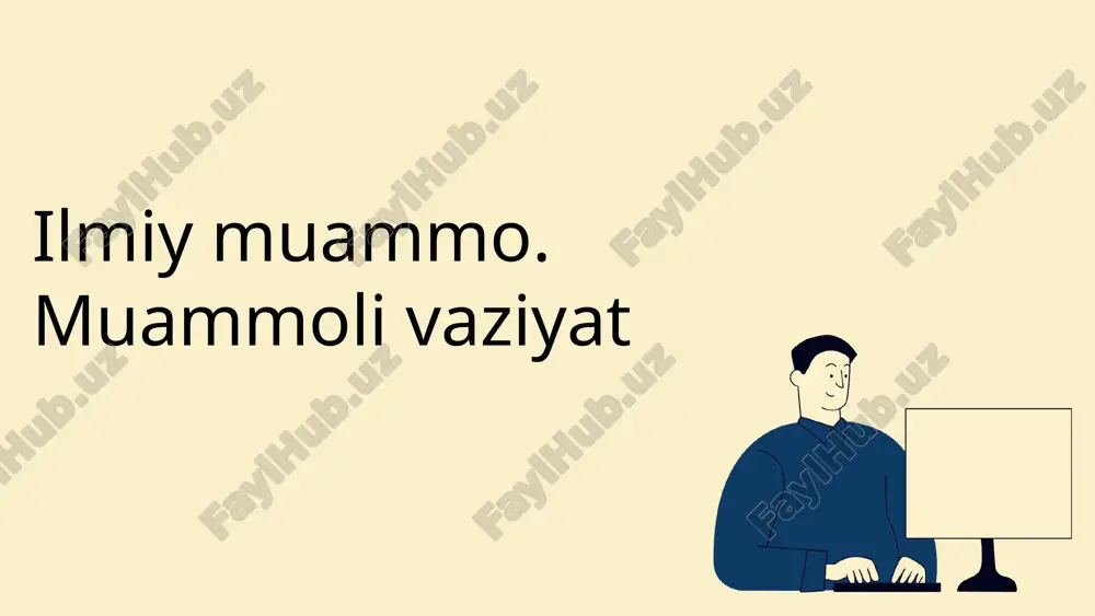 ilmiymuammo.muammolivaziyat — PPTX