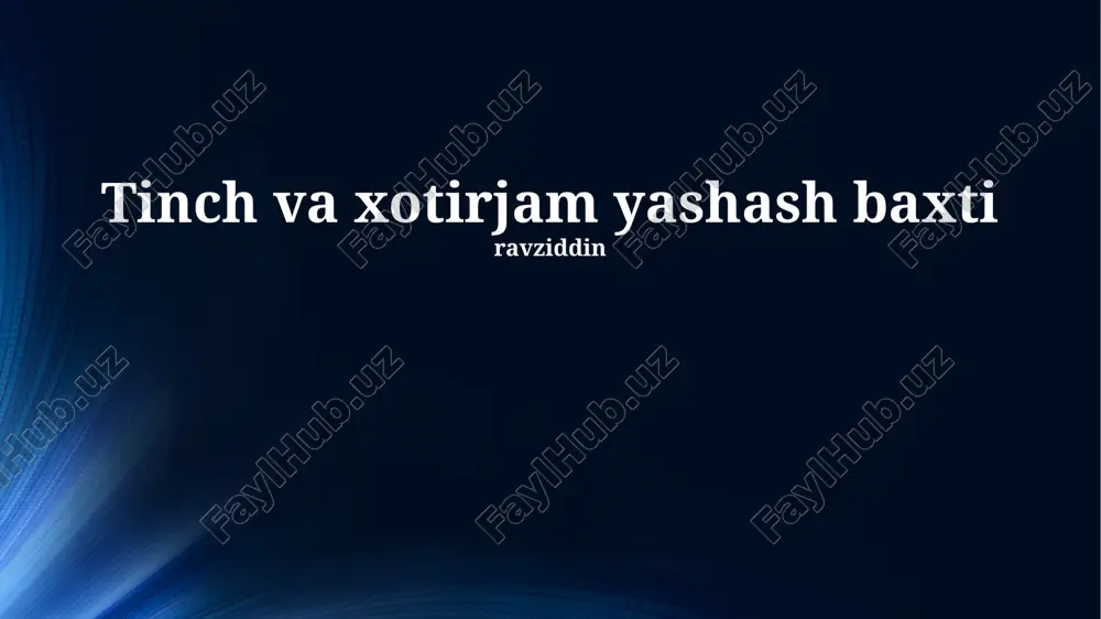 tinch va xotirjam yashash baxti — PPTX