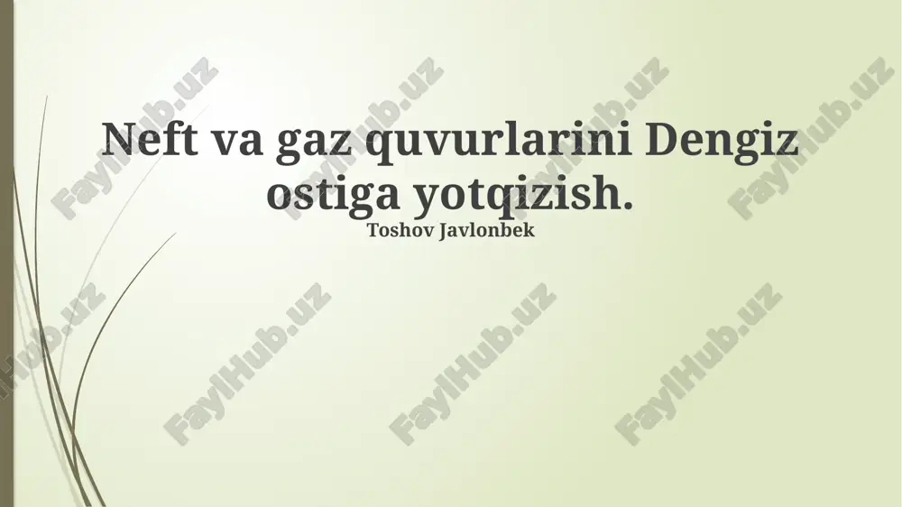 neft va gaz quvurlarini dengiz ostiga yotqizish — PPTX