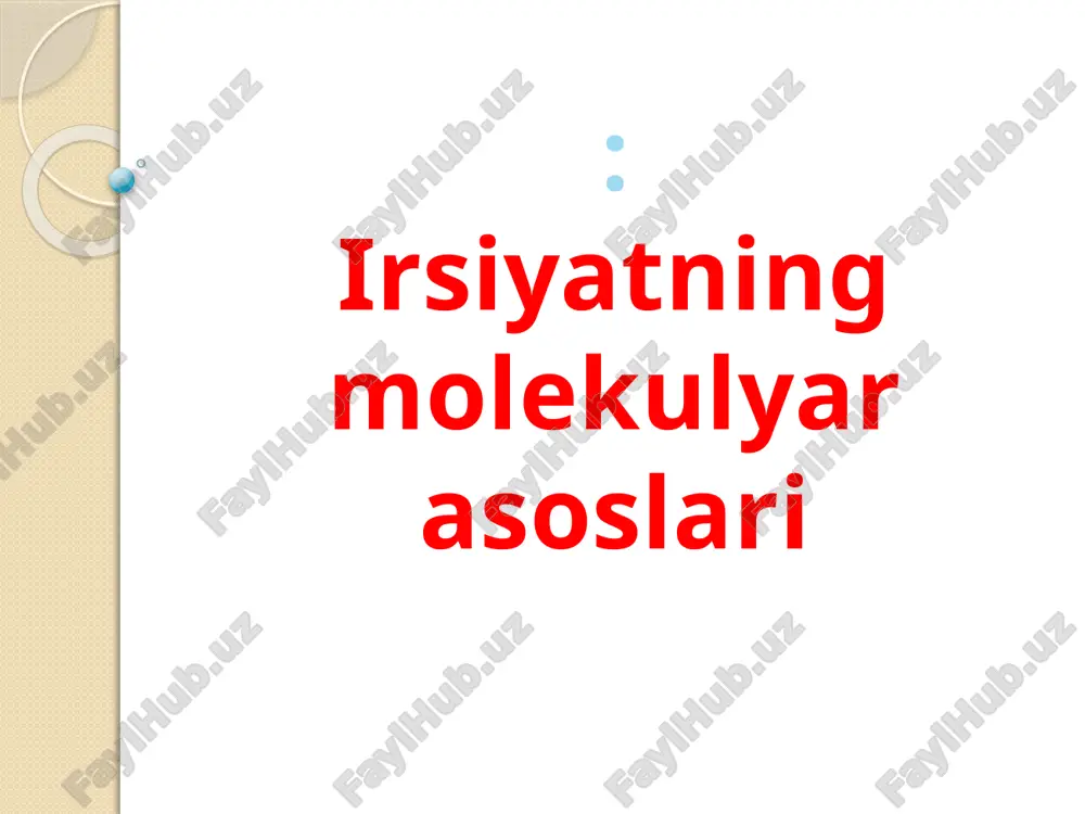 i̇rsiyyatning molekulyar asoslari — PPTX