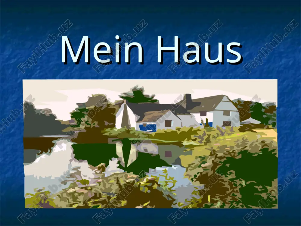 mein haus — PPT