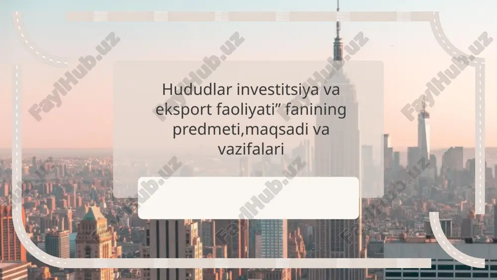 hududlar investitsiya va eksport faoliyati — PPTX
