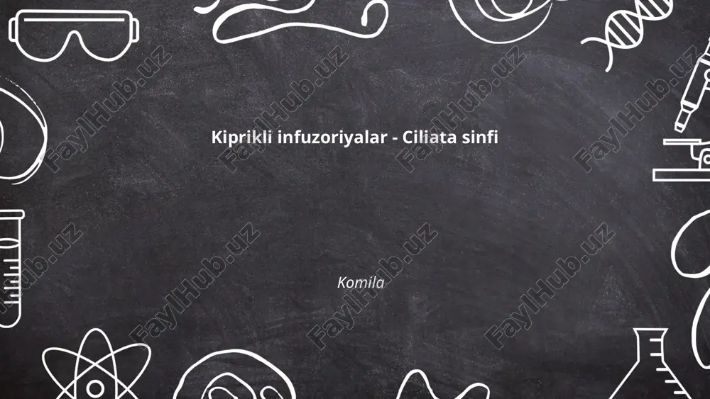 kiprikli infuzoriyalar — PPTX