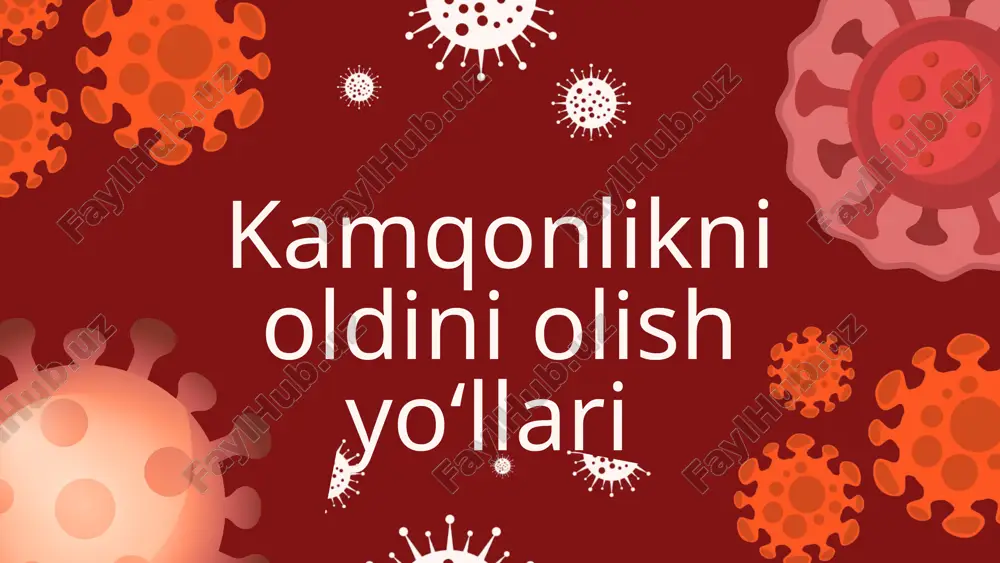 kamqonlikni oldini olish yoʻllari — PPTX