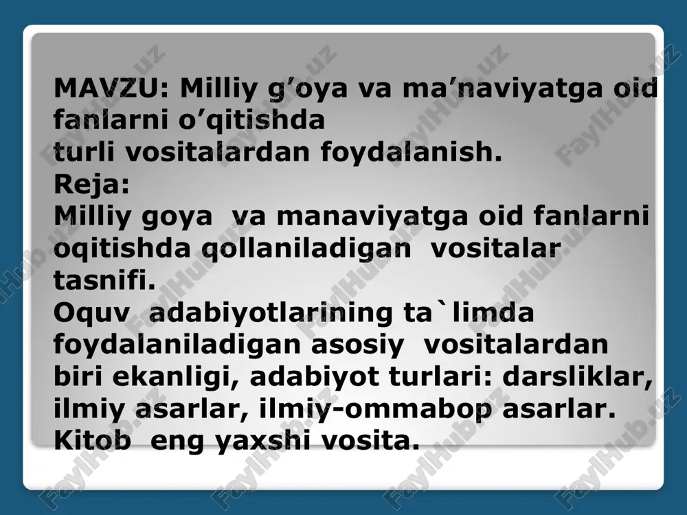 oquv adabiyotlarining ta'limda foydalaniladigan asosiy vositalar — PPTX