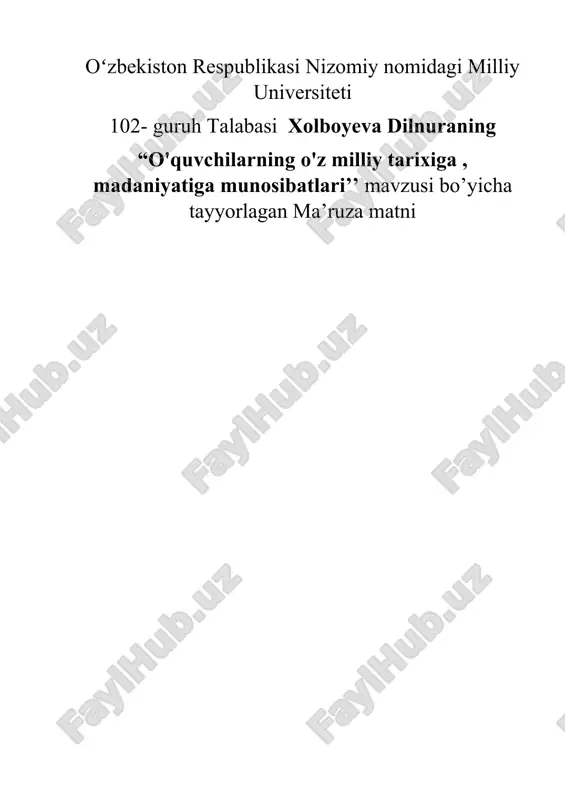 o'quvchilarning o'z milliy tarixiga , madaniyatiga munosibatlari’ — DOCX